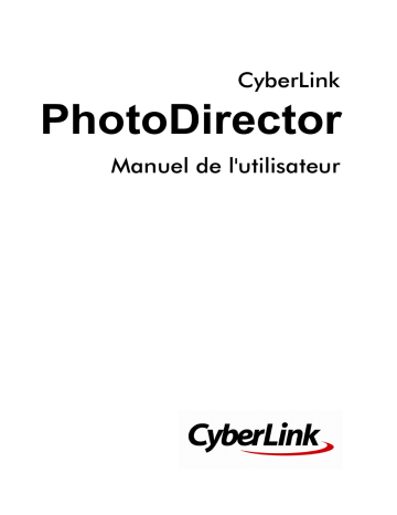 Mode d'emploi | CyberLink PhotoDirector 7 Manuel utilisateur | Fixfr