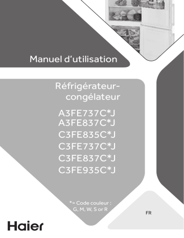 Manuel du propriétaire | Haier C3FE635CMJC3FE737CMJC3FE744CMJW Manuel utilisateur | Fixfr