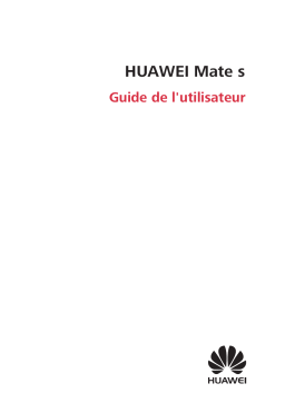 Huawei Mate S Manuel utilisateur