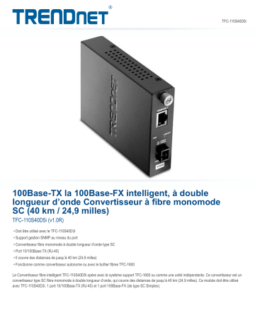 Trendnet TFC-110S40D5i Intelligent 100Base-TX to 100Base-FX Dual Wavelength Single Mode SC Fiber Converter (40 km / 24.9 miles) Fiche technique | Fixfr