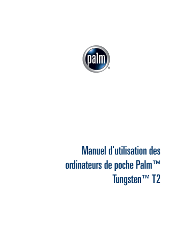 Manuel du propriétaire | Palm TUNGSTEN T2 Manuel utilisateur | Fixfr