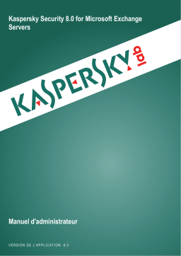 Kaspersky SECURITY 8.0 Manuel utilisateur