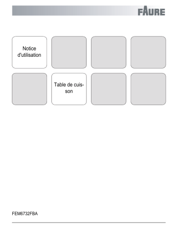 Manuel du propriétaire | Faure FEM6732FBA Table de cuisson Manuel utilisateur | Fixfr