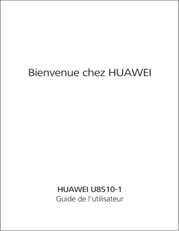 Huawei U8510-1 Mode d'emploi | Fixfr