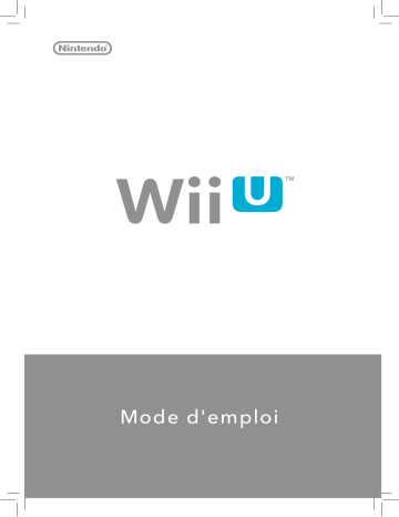 Nintendo Wii U Mode d'emploi | Fixfr