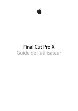 Apple Final Cut Pro X 10.0.9 Manuel utilisateur