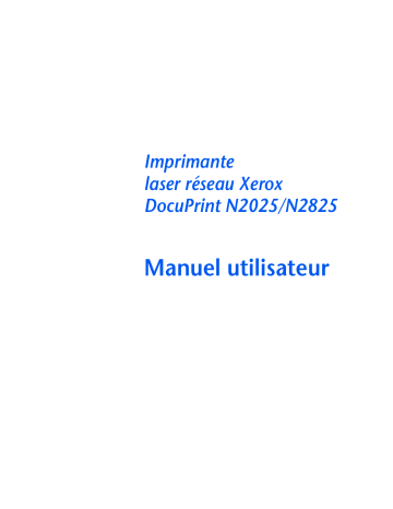 Manuel du propriétaire | Xerox DocuPrint N2025 Manuel utilisateur | Fixfr