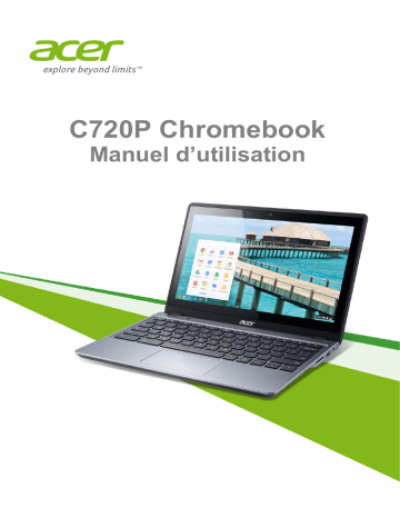 Manuel du propriétaire | Acer CHROMEBOOK C720P-29552G03AII Manuel utilisateur | Fixfr