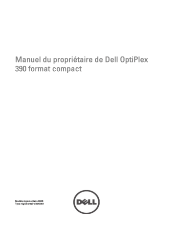 Dell OptiPlex 390 desktop Manuel du propriétaire | Fixfr