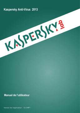 Kaspersky Anti-Virus 2013 Manuel utilisateur