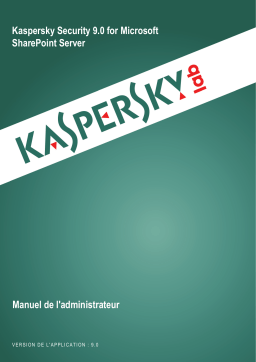 Kaspersky Security 9.0 for Microsoft SharePoint Server Manuel utilisateur