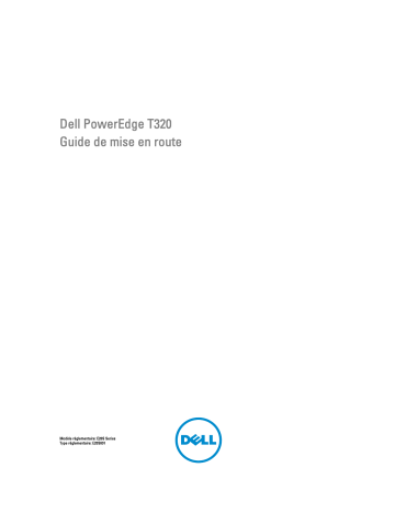 Dell PowerEdge T320 server Guide de démarrage rapide | Fixfr