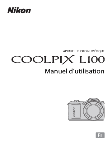Manuel du propriétaire | Nikon Coolpix L100 Manuel utilisateur | Fixfr