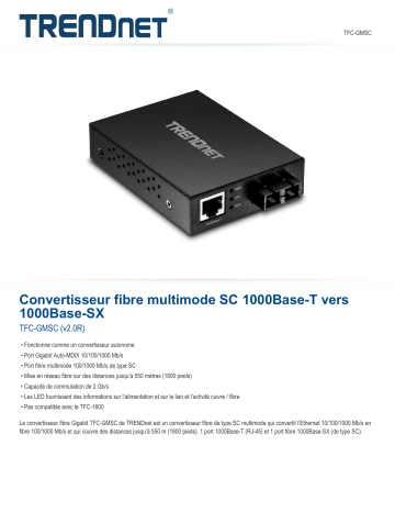 Trendnet TFC-GMSC 1000Base-T to 1000Base-SX Multi-Mode SC Fiber Converter Fiche technique | Fixfr