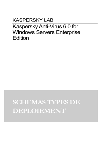Manuel du propriétaire | Kaspersky Anti-Virus 6.0 Manuel utilisateur | Fixfr