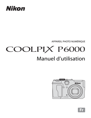 Nikon Coolpix P6000 Mode d'emploi | Fixfr
