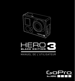 GoPro Hero 3 Black Edition Manuel utilisateur