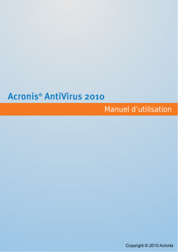 ACRONIS Antivirus 2010 Manuel utilisateur