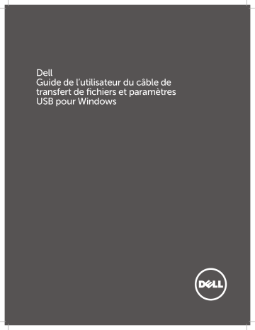 Dell Easy Transfer for Windows 8 Cable Manuel utilisateur | Fixfr