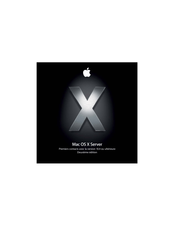 Manuel du propriétaire | Apple MAC OS X SERVER 10.4 Manuel utilisateur | Fixfr