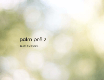 Manuel du propriétaire | Palm PRE 2 SFR Manuel utilisateur | Fixfr