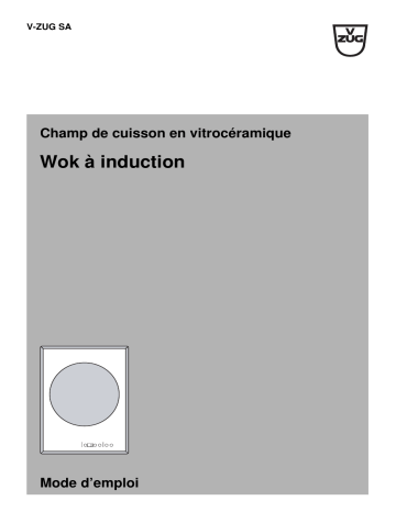 Mode d'emploi | V-ZUG 226 Hob Induction WOK Export Manuel utilisateur | Fixfr