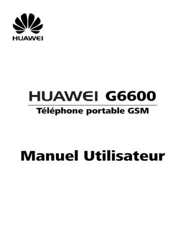 Manuel du propriétaire | Huawei G6600 Manuel utilisateur | Fixfr
