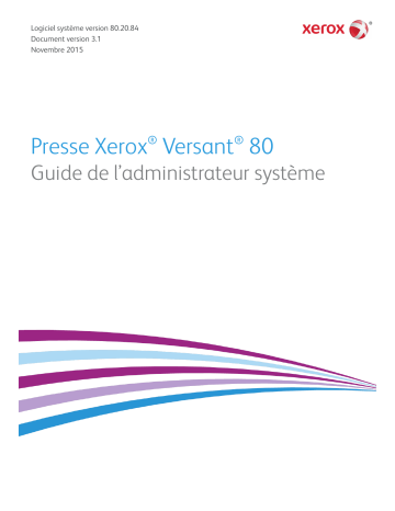 Xerox Versant 80 Press Mode d'emploi | Fixfr