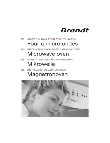 ME645XE1 | ME645BE1 | ME645BB | ME645WE1 | ME645WW | Manuel du propriétaire | Brandt ME645M Manuel utilisateur | Fixfr