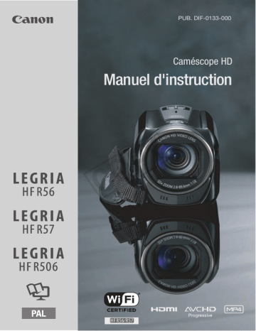 LEGRIA HF R57 | LEGRIA HF R506 | Mode d'emploi | Canon LEGRIA HF R56 Manuel utilisateur | Fixfr