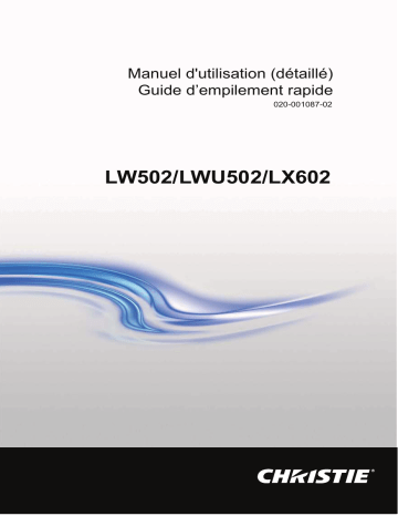 LW502 | LWU502 | Christie LX602 Value-added 3LCD projector Manuel utilisateur | Fixfr