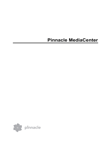 Manuel du propriétaire | Pinnacle MediaCenter Manuel utilisateur | Fixfr