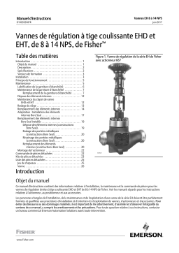 Fisher Vannes de régulation à tige coulissante EHD et EHT, de 8 à 14 NPS, de ( EHD and EHT NPS 8 through 14 Sliding-Stem Control Valves) Manuel du propriétaire