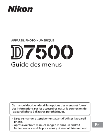 Mode d'emploi | Nikon D7500 Manuel utilisateur | Fixfr