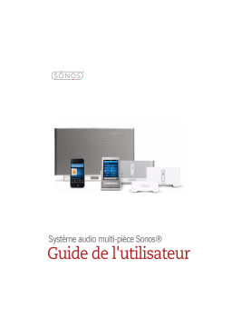 Sonos Multi-Room Music System Manuel utilisateur