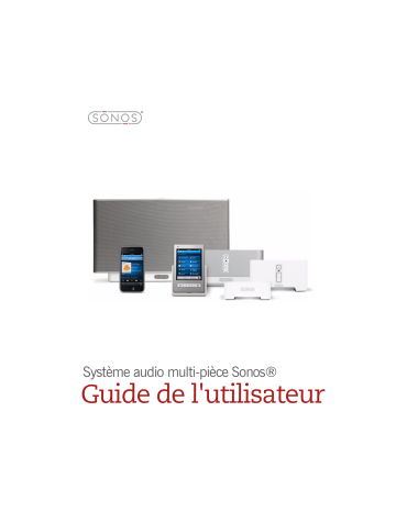 Manuel du propriétaire | Sonos Multi-Room Music System Manuel utilisateur | Fixfr