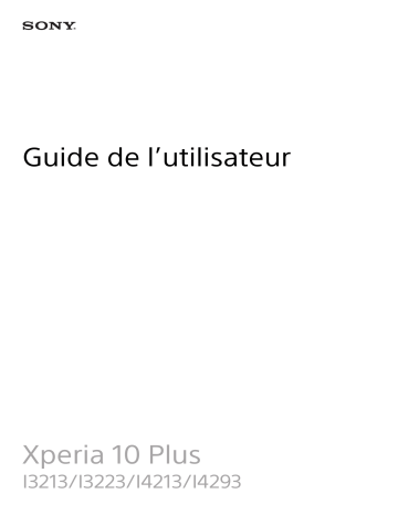 I3223 | I4293 | I3213 | I4213 | Sony Xperia 10 Plus Mode d'emploi | Fixfr