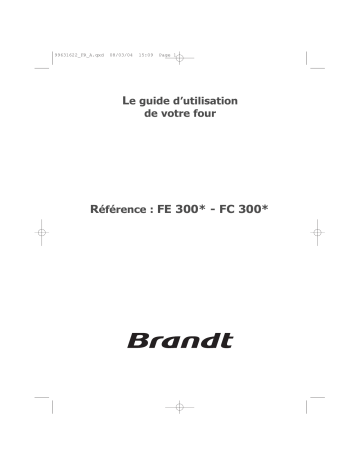 FE300WF1 | Manuel du propriétaire | Brandt FE300BF1 Manuel utilisateur | Fixfr