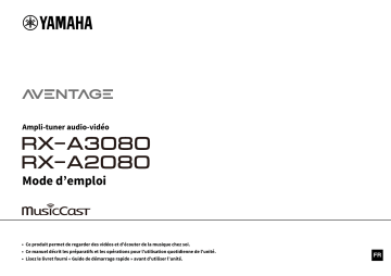 Manuel du propriétaire | Yamaha MUSICCAST RX-A 3080RX-A3080 Manuel utilisateur | Fixfr