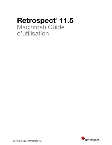 Mode d'emploi | Retrospect pour Mac 11.5 Manuel utilisateur | Fixfr