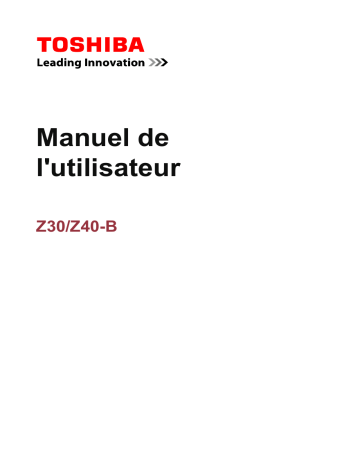 Manuel du propriétaire | Toshiba SATELLITE Z30-B Manuel utilisateur | Fixfr