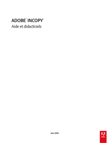 Adobe InCopy CC 2015.4 Manuel utilisateur | Fixfr