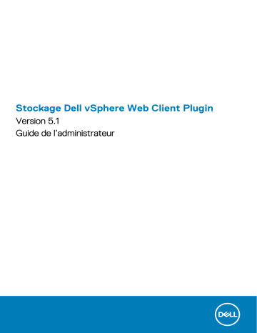 Storage SCv2000 | Storage SC7020 | Storage SC7020F | Compellent SC4020 | Storage SCv3020 | Storage SC5020 | Storage SC5020F | Storage SC8000 | Dell Storage Manager storage software Manuel utilisateur | Fixfr