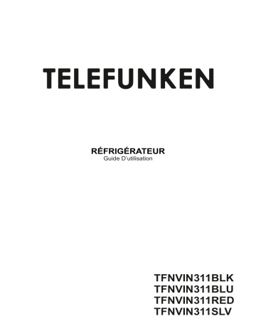 Manuel du propriétaire | Telefunken TFNVIN311SLV Réfrigérateur Manuel utilisateur | Fixfr