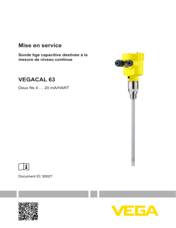 Mode d'emploi | Vega VEGACAL 63 Capacitive rod probe for continuous level measurement Operating instrustions | Fixfr