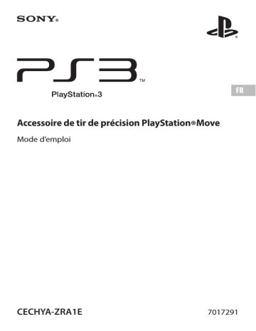 Sony PS3 Accessoire de tir de précision PlayStation Move CECHYA-ZRA1E Mode d'emploi | Fixfr