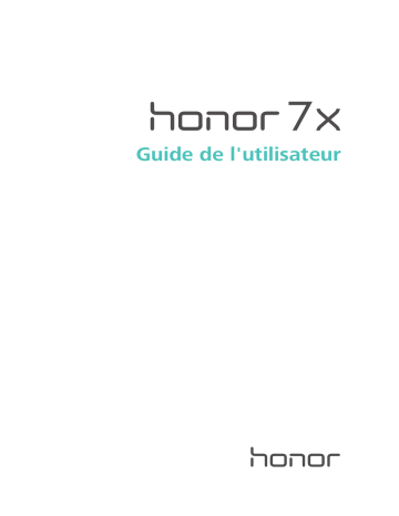 Mode d'emploi | Honor 7X Manuel utilisateur | Fixfr