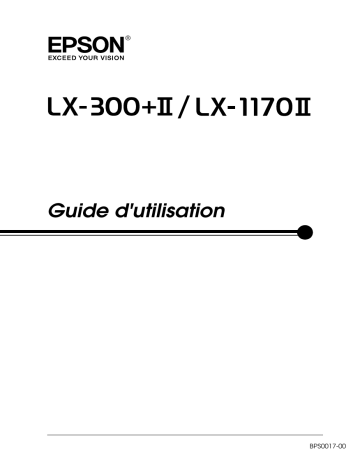 Manuel du propriétaire | Epson LX-1170+II Manuel utilisateur | Fixfr