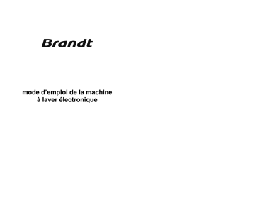 WFE0676F | Manuel du propriétaire | Brandt WFE0676E Manuel utilisateur | Fixfr