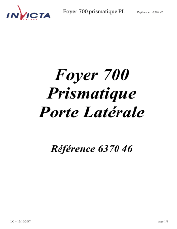 Manuel du propriétaire | Invicta FOYER 700 PRISMATIQUE PORTE LATERALE Manuel utilisateur | Fixfr